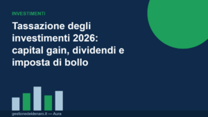 Illustrazione con grafico a barre sulla tassazione degli investimenti in Italia